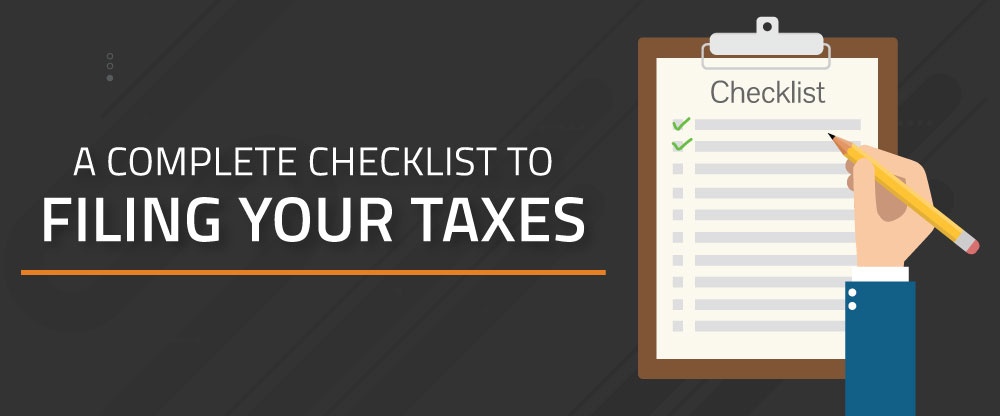 A Complete Checklist To Filing your Taxes