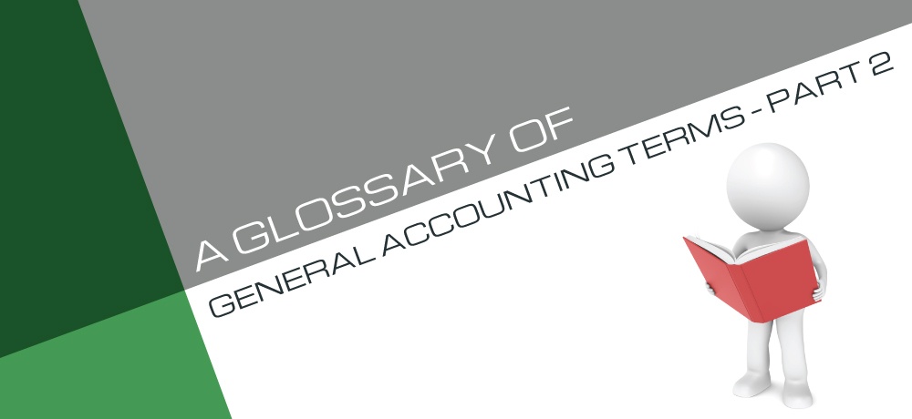 Glossary of General Accounting Terms Part 2